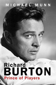 Hardcover Richard Burton: Prince of Players Book