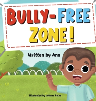 Hardcover Bully-Free Zone: Kids got together to keep bully out of their school Book