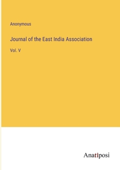 Paperback Journal of the East India Association: Vol. V Book