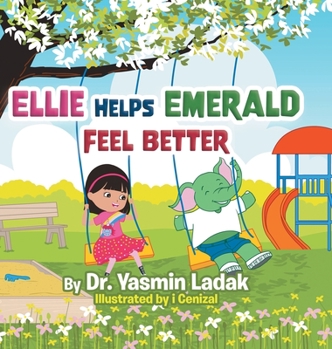 Hardcover Ellie Helps Emerald Feel Better Book