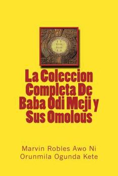 Paperback La Coleccion Completa De Baba Odi Meji y Sus Omolous [Spanish] Book