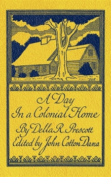 Paperback A Day in a Colonial Home Book