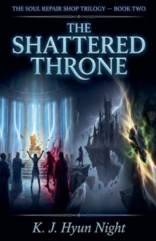 The Shattered Throne (The Soul Weaver Trilogy)