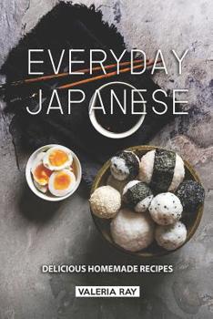Paperback Everyday Japanese: Delicious Homemade Recipes Book
