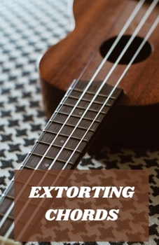 Paperback Extorting Chords Book