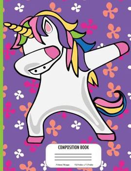 Paperback Composition Book: Dabbing Unicorn Rainbow Composition Book - Wide Ruled Notebook - 9.75" x 7.5" Book