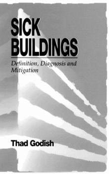 Hardcover Sick Buildings: Definition, Diagnosis and Mitigation Book
