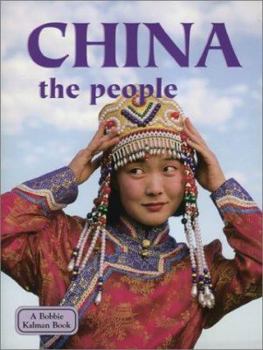 China: The People (Lands, Peoples, and Cultures)