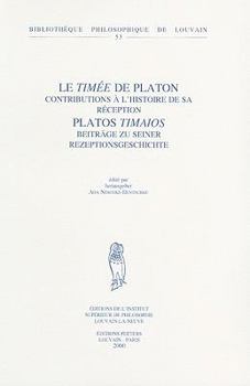 Paperback Le Timee de Platon. Contributions a l'Histoire de Sa Reception. Platos Timaios. Beitrage Zu Seiner Rezeptionsgeschichte [French] Book