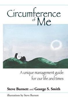 Paperback Circumference of Me: A unique management guide for our life and times Book