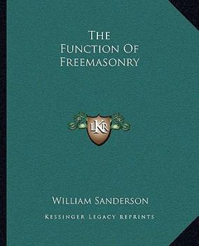 Paperback The Function Of Freemasonry Book