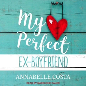 My Perfect Ex-Boyfriend - Book #1 of the Perfect Guy