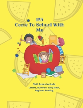 Paperback 123 Come To School With Me Book