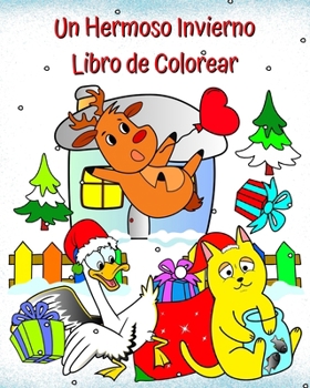 Paperback Un Hermoso Invierno Libro de Colorear: Imágenes divertidas de invierno para niños a partir de 2 años [Spanish] Book