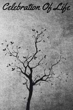 Celebration Of Life: Funeral Guest Book For Loved Ones To Sign