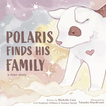 Polaris Finds His Family: A True Story
