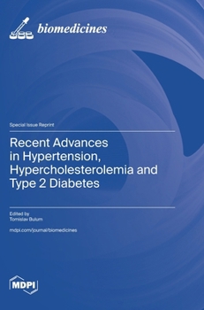 Hardcover Recent Advances in Hypertension, Hypercholesterolemia and Type 2 Diabetes Book