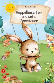 Paperback Hoppelhase Toni und seine Abenteuer [German] Book
