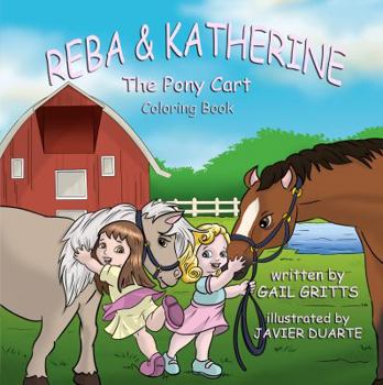Paperback The Pony Cart (Coloring Book) (Reba & Katherine) Book