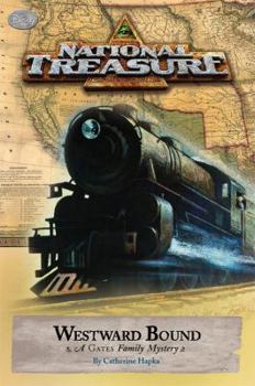 Paperback National Treasure: A Gates Family Mystery Westward Bound Book