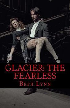 The Fearless - Book #5 of the Glacier