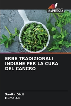 Paperback Erbe Tradizionali Indiane Per La Cura del Cancro [Italian] Book