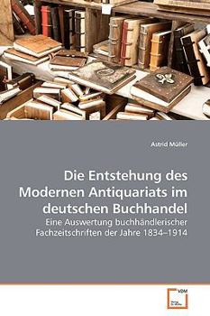 Paperback Die Entstehung des Modernen Antiquariats im deutschen Buchhandel [German] Book