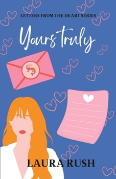 Paperback Yours Truly: Letters from the heart series Book 1 Book