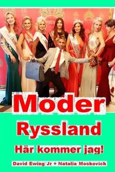 Paperback Moder Ryssland - H?r kommer jag! [Swedish] Book