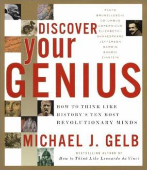 Hardcover Discover Your Genius: How to Think Like History's Ten Most Revolutionary Minds Book