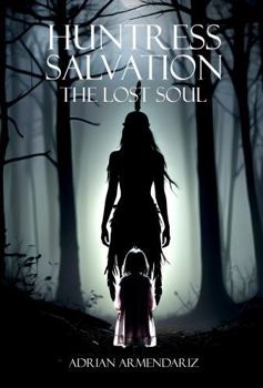 Paperback Huntress Salvation: The Lost Soul Book