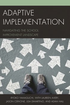 Hardcover Adaptive Implementation: Navigating the School Improvement Landscape Book