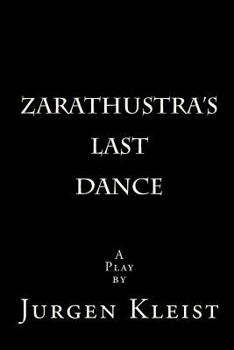 Paperback Zarathustra's Last Dance Book