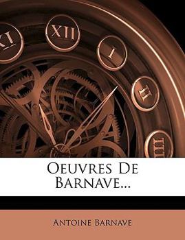 Paperback Oeuvres de Barnave... [French] Book