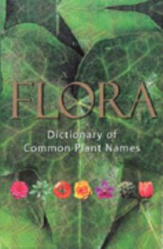Paperback Flora Dictionary of Common Plant Names Book