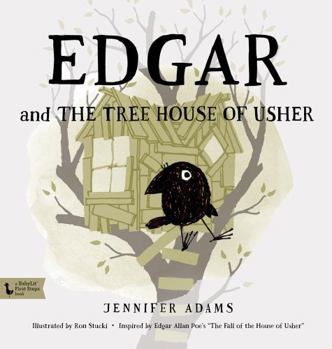 Hardcover Edgar and the Tree House of Usher: Inspired by Edgar Allan Poe's the Fall of the House of Usher Book