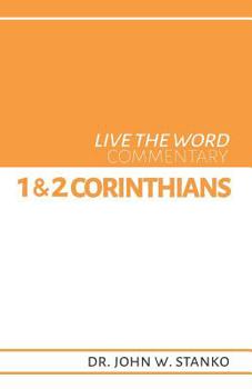 Live the Word Commentary : 1 and 2 Corinthians