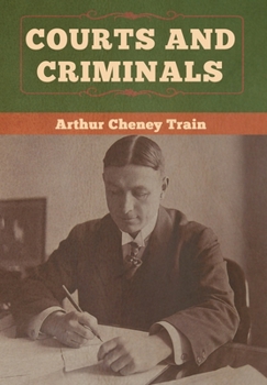 Courts and Criminals - Book #4 of the District Attorney Series