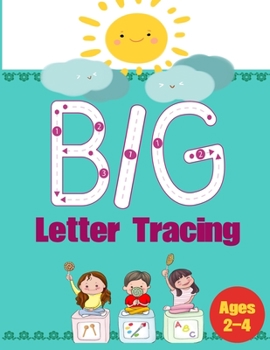 Paperback BIG Letter Tracing: Learning To Write Alphabet Workbook for Kids: Activity Book For Preschoolers, Kindergartens Book