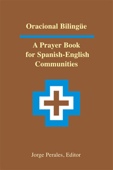 Paperback Oracional Bilingüe: A Prayer Book for Spanish-English Communities [Spanish] Book