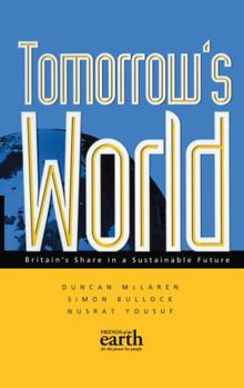 Paperback Tomorrow's World: Britain's share in a sustainable future Book