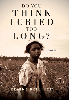 Hardcover Do You Think I Cried Too Long? Book
