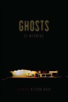 Paperback Ghosts of Wyoming: Stories Book