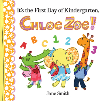 Hardcover It's the First Day of Kindergarten, Chloe Zoe! Book