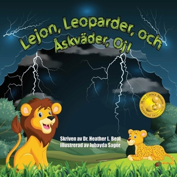 Paperback Lejon, Leoparder, och Åskväder, Oj! (Swedish Edition): En bok om åskväderssäkerhet för barn [Swedish] Book