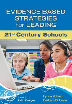 Paperback Evidence-Based Strategies for Leading 21st Century Schools Book