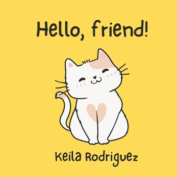 Paperback Hello, friend!: Simple rhymes for small children. Book