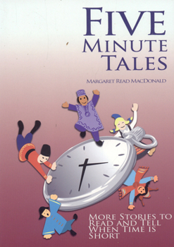 Paperback Five-Minute Tales: More Stories to Read and Tell When Time Is Short Book