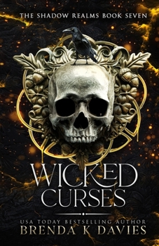 Paperback Wicked Curses (The Shadow Realms, Book 7) Book