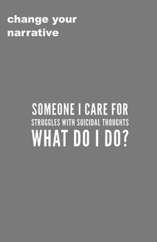 Paperback Someone I Care For Struggles With Suicidal Thought. What Do I Do? Book